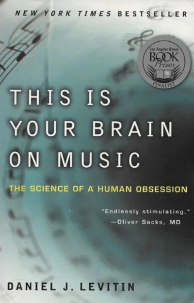 This Is Your Brain on Music by Daniel Levitin