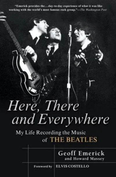 Here There & Everywhere by Geoff Emerick