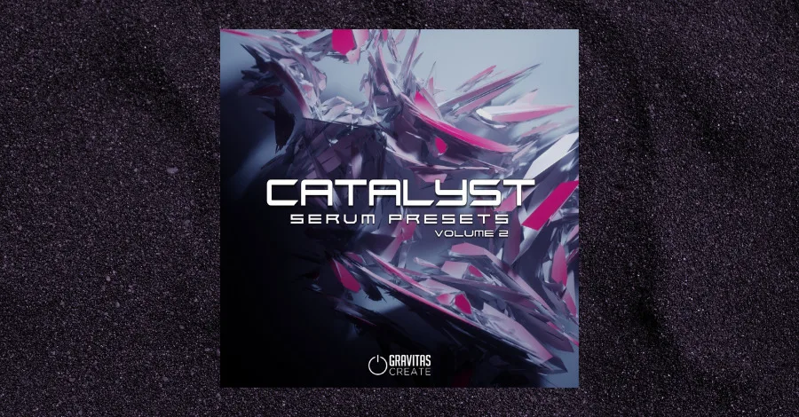 Gravitas Create Catalyst Serum preset pack artwork featuring producer collaborations