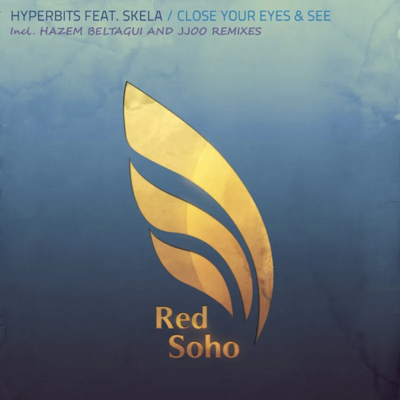 Hyperbits feat. Skela - Close Your Eyes & See [Red Soho] cover art