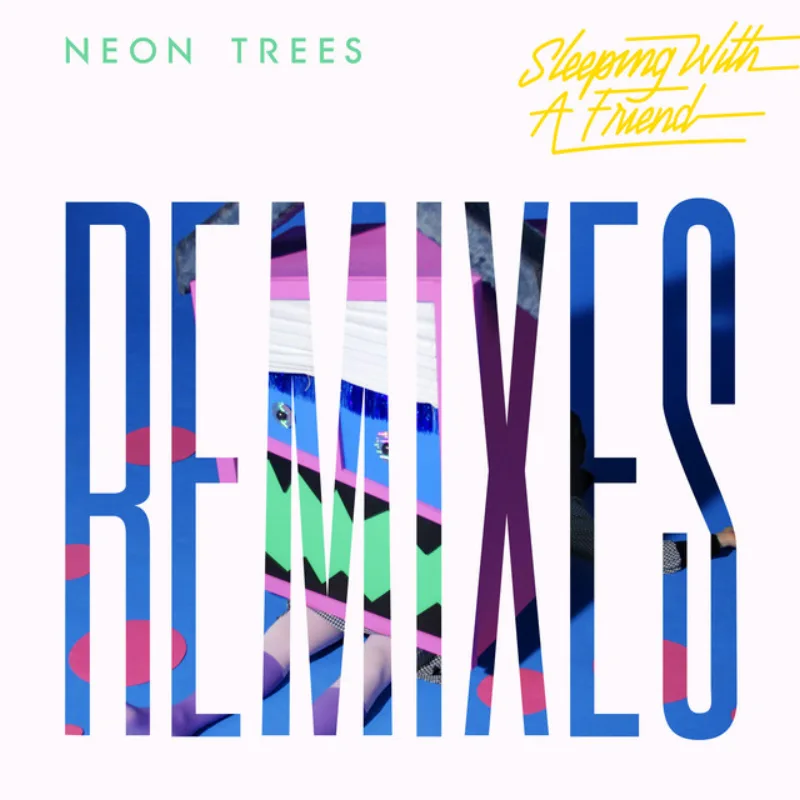 Neon Trees - Sleeping With A Friend (Hyperbits Remix) [Island] cover art