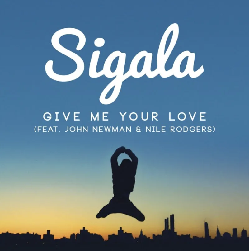 Sigala feat. John Newman & Nile Rodgers - Give Me Your Love (The Rooftop Boys Remix) [Ministry of Sound] cover art