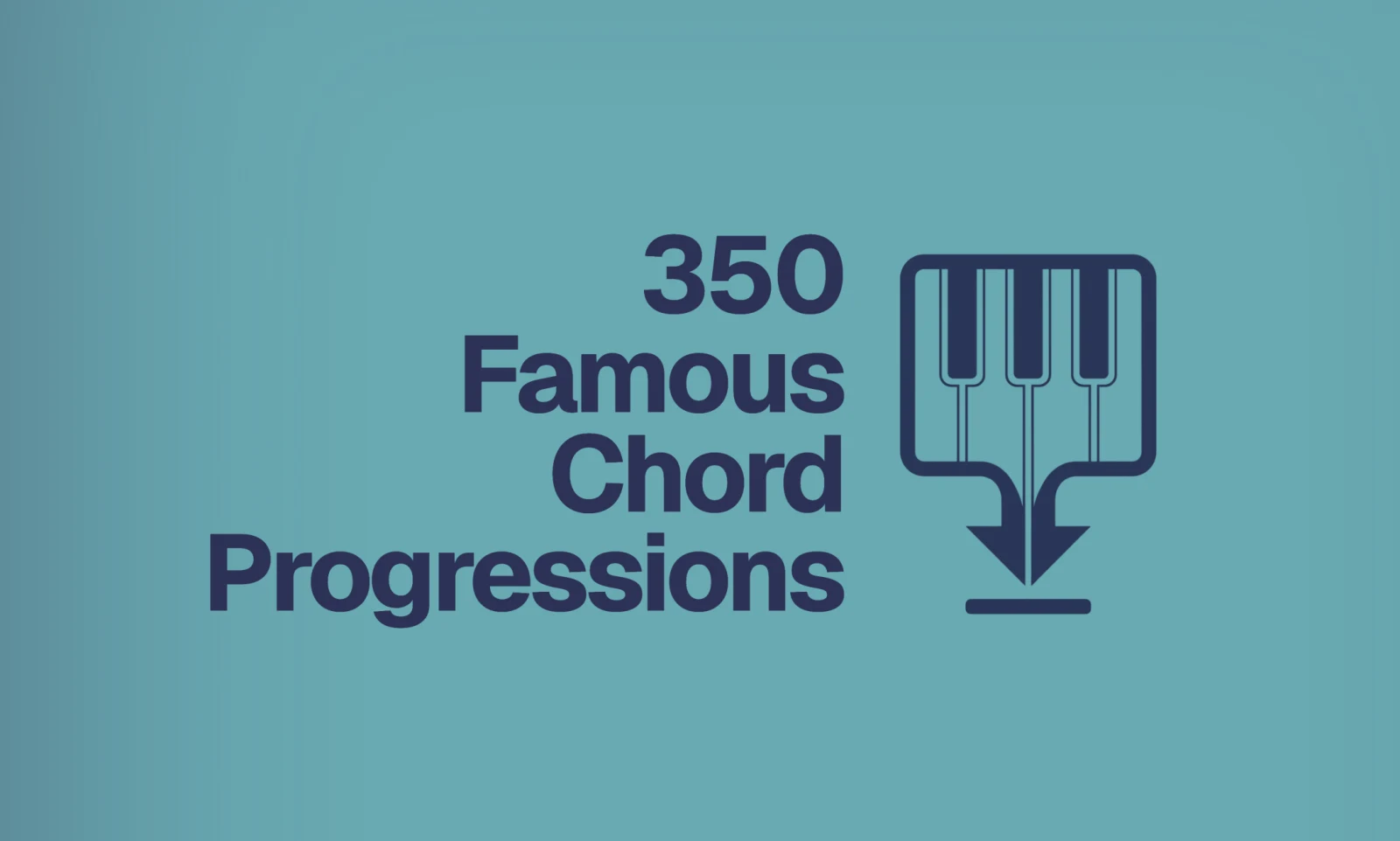 350 Famous Chord Progressions