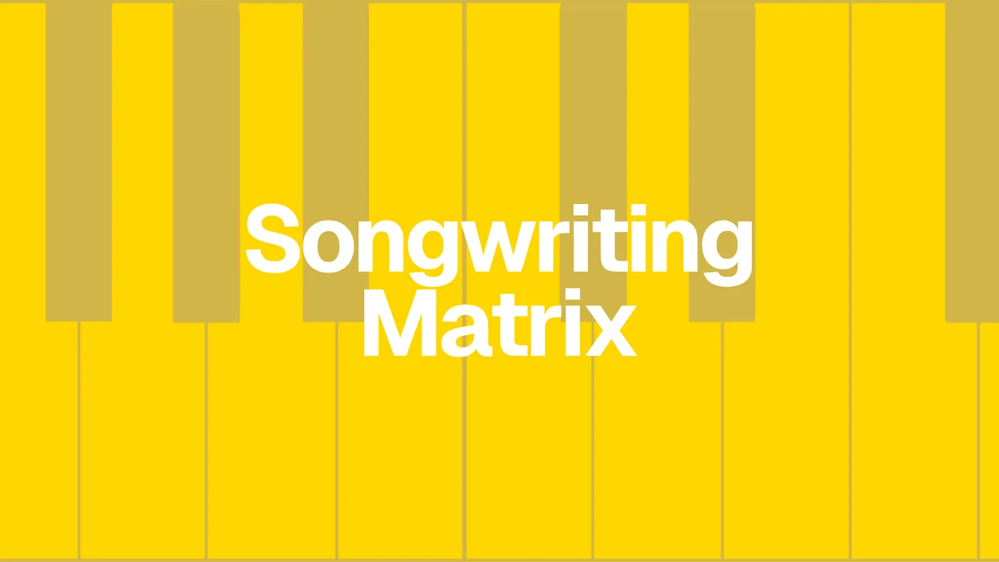 The Songwriting Matrix